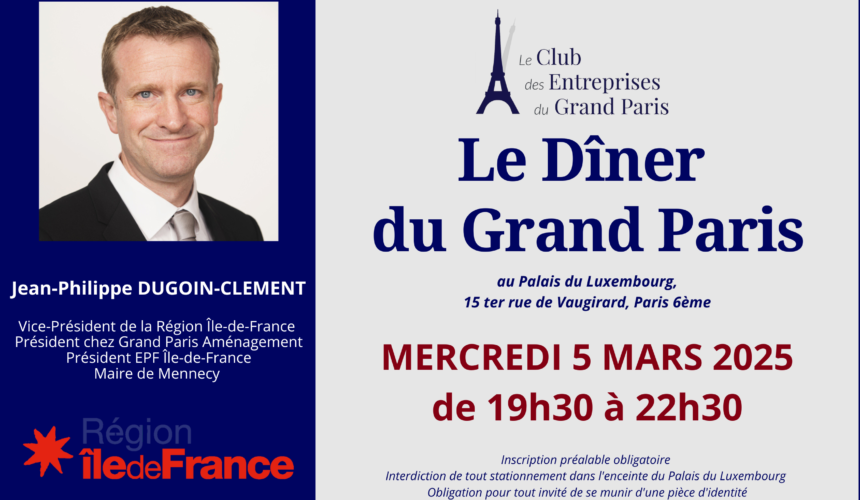 Dîner du Grand Paris avec Jean-Philippe Dugoin- Clément