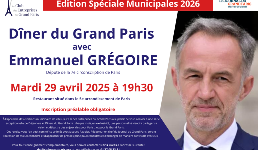 Édition Spéciale Municipales 2026 – Dîner avec Emmanuel Grégoire