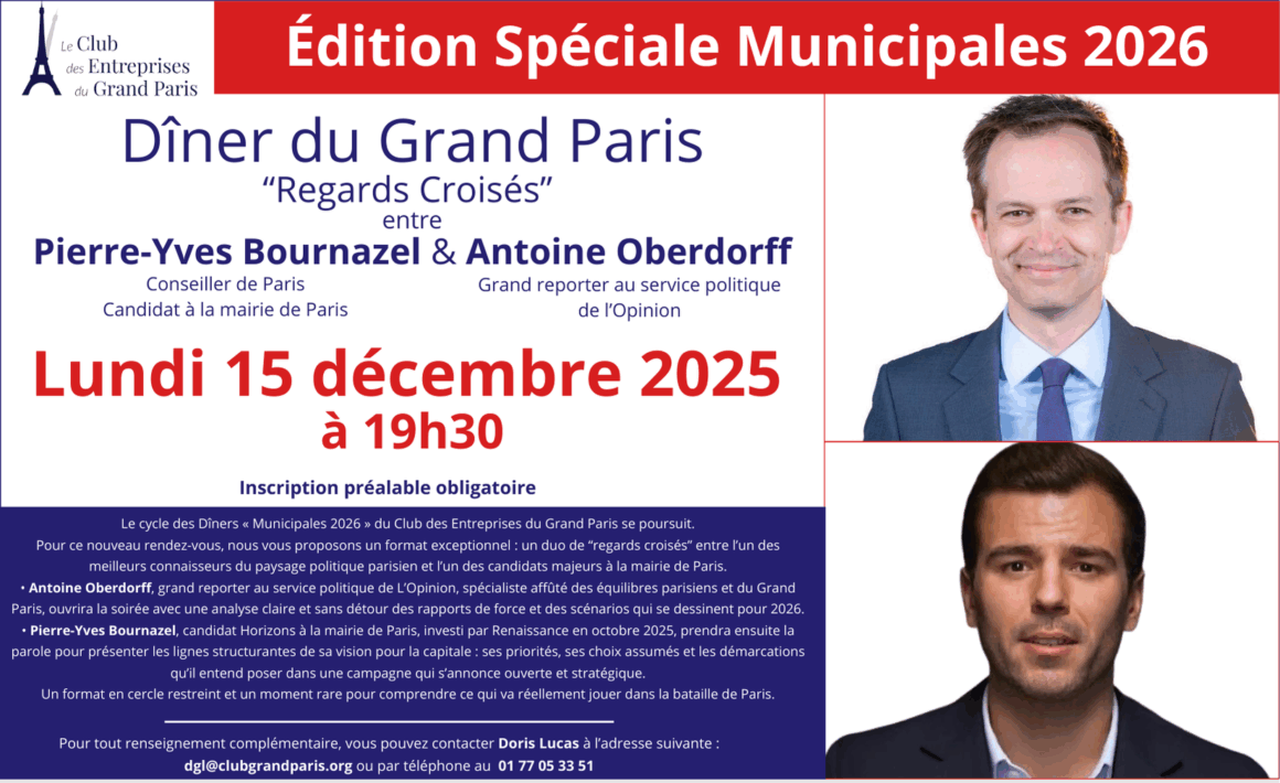 Édition Spéciale Municipales 2026 – Dîner du Grand Paris « Regards Croisés » entre Pierre-Yves Bournazel et Antoine Oberdorff